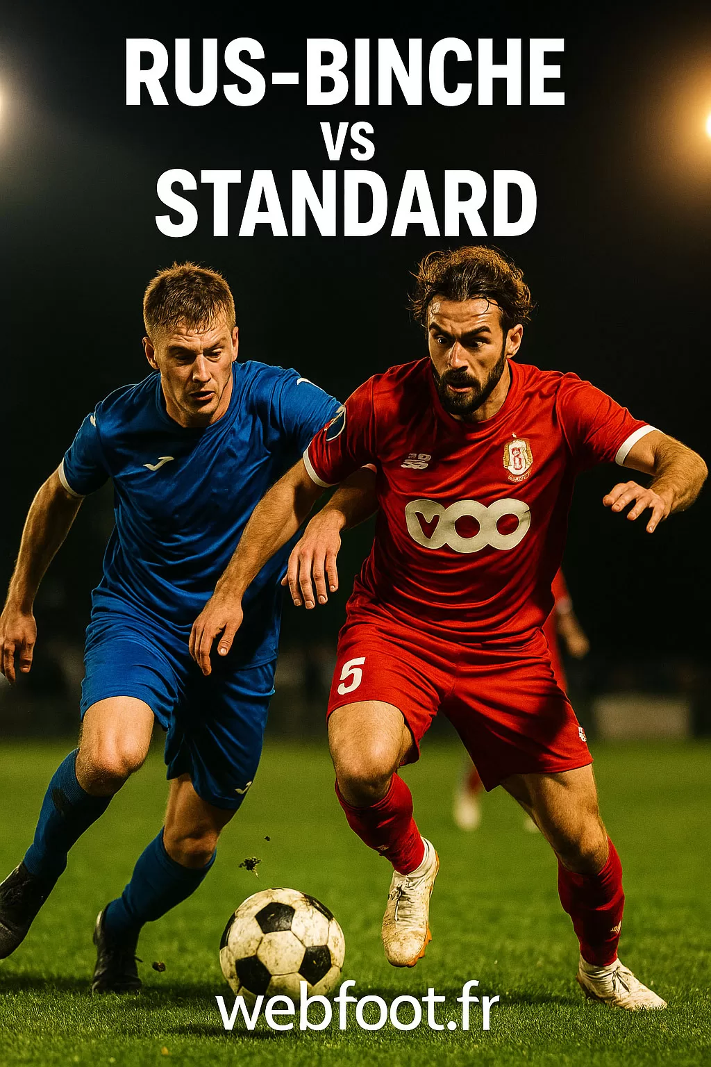 RUS Binche vs Standard 2025 2026 Pronostic, compos & stats Webfoot fr